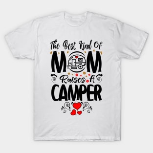 The Best Kind of Mom Raises A Camper Mothers Day Shirt, Mothers Day Gift for Her, Gift Idea for Mom Mama, Mothers Day Present T-Shirt